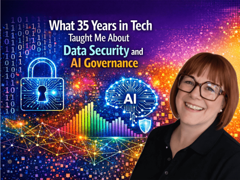 What 35 Years In Tech Taught Me About Data Security And Ai Governance