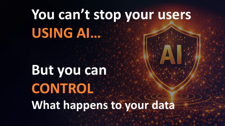 Shadow Ai Governance Controlling Data Risk In Microsoft 365. You Can’t Stop Your Users Using Ai… But You Can Control What Happens To Your Data